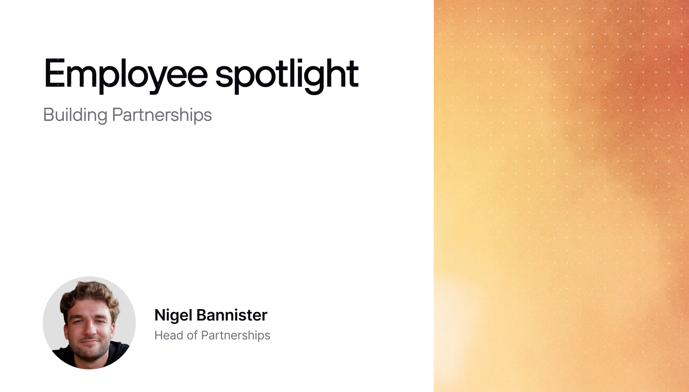Employee Spotlight: Nigel - Building Partnerships