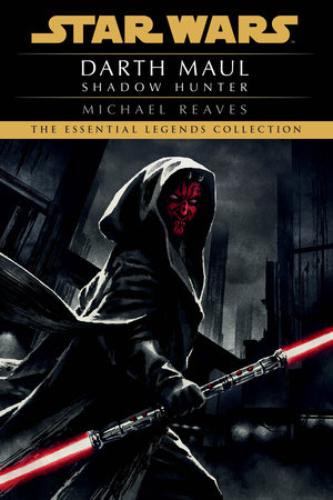 Darth Maul: Shadow Hunter Essential Legends cover