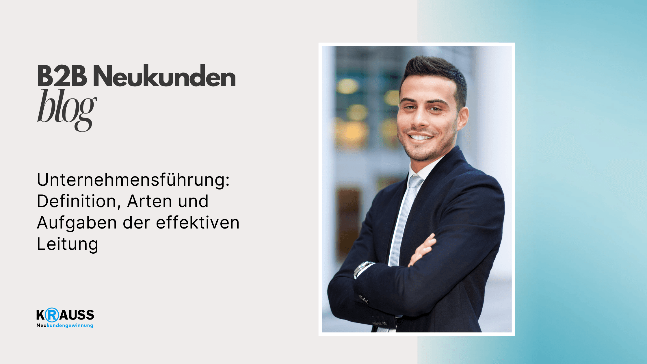 Unternehmensführung: Definition, Arten und Aufgaben der effektiven Leitung