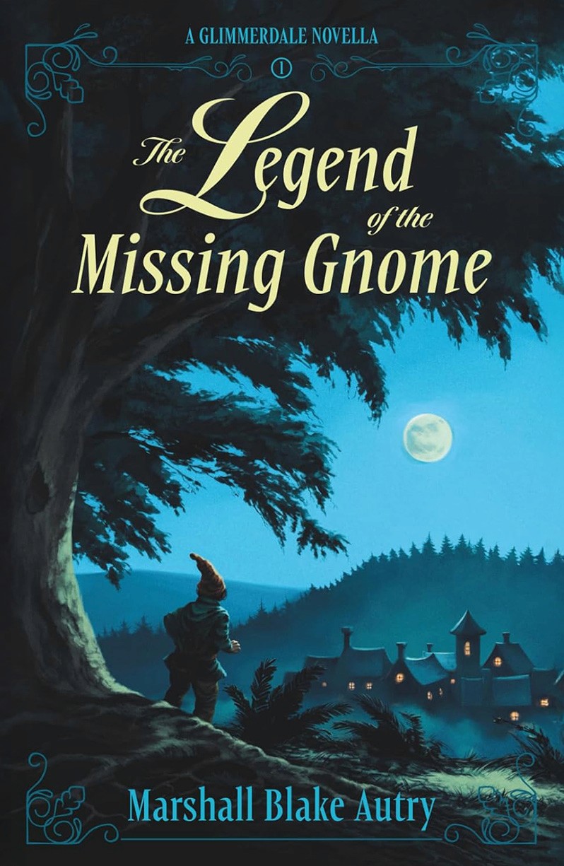 Book cover of The Legend of the Missing Gnome: A Glimmerdale Novella