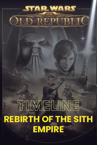 The Old Republic Timeline: Rebirth Of The Sith Empire