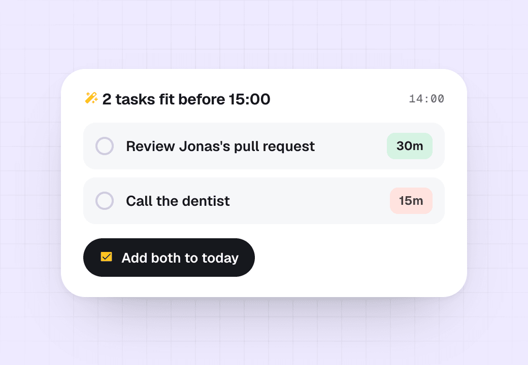 Suggestion to fit two tasks before 15:00