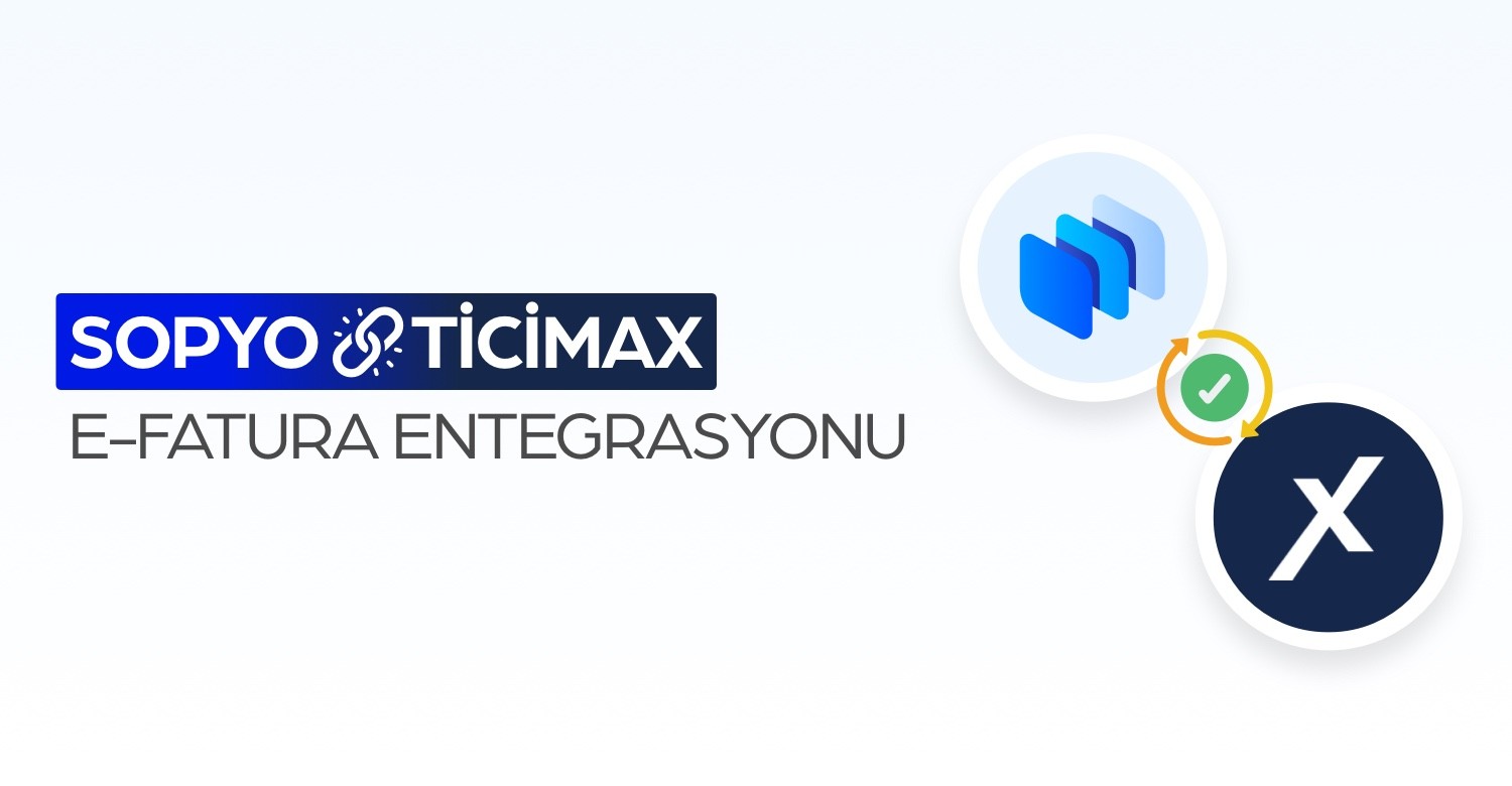 Sopyo ile Ticimax Siparişlerinde Otomatik Faturalama
