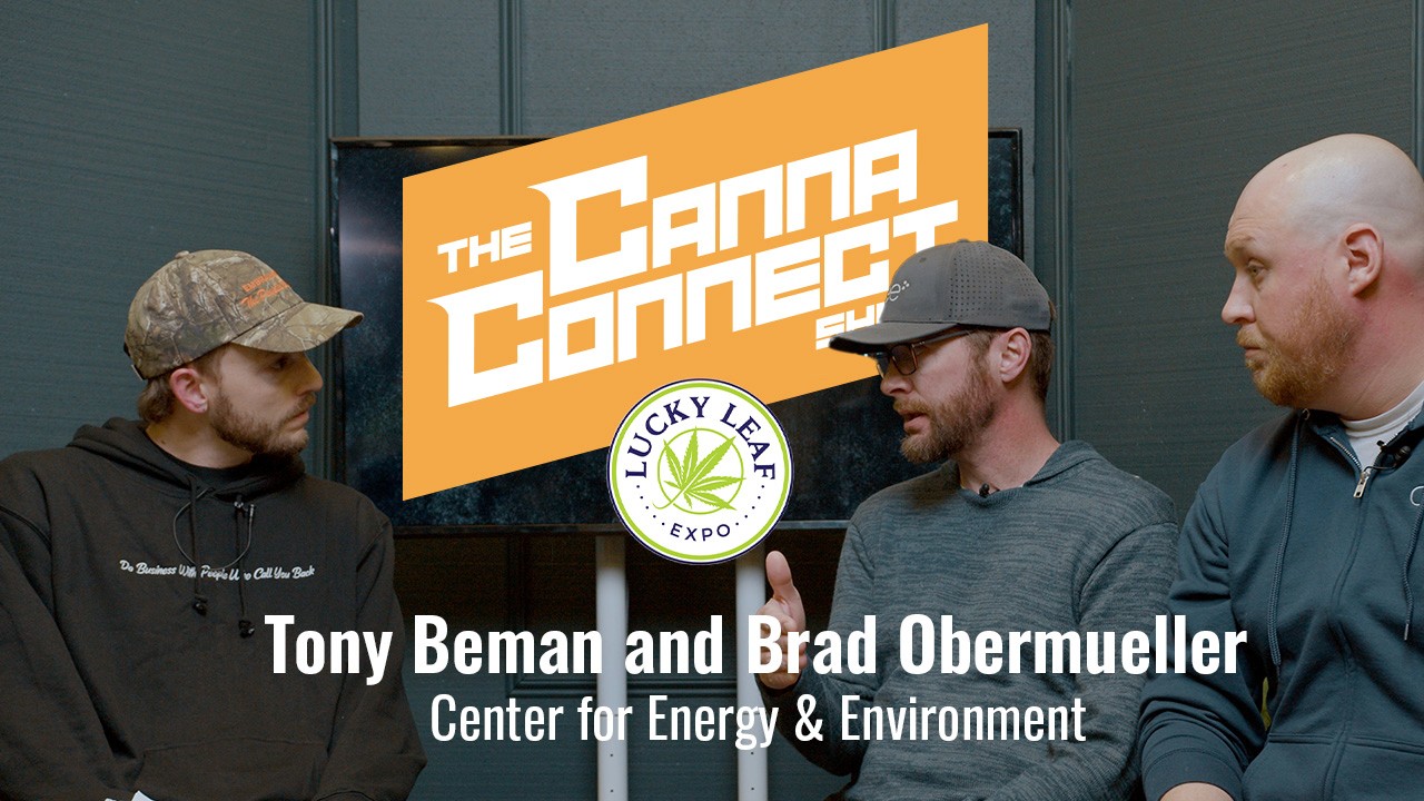 Tony Beman and Brad Obermueller on The Canna Connect Show live from Lucky Leaf Expo