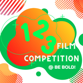 123 Film Competition @ BE BOLD Festival