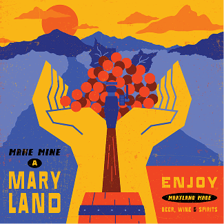 A stylized graphic shows hands holding red grapes against a mountain backdrop with the text, Make Mine a Maryland and Enjoy Maryland Made Beer, Wine & Spirits.