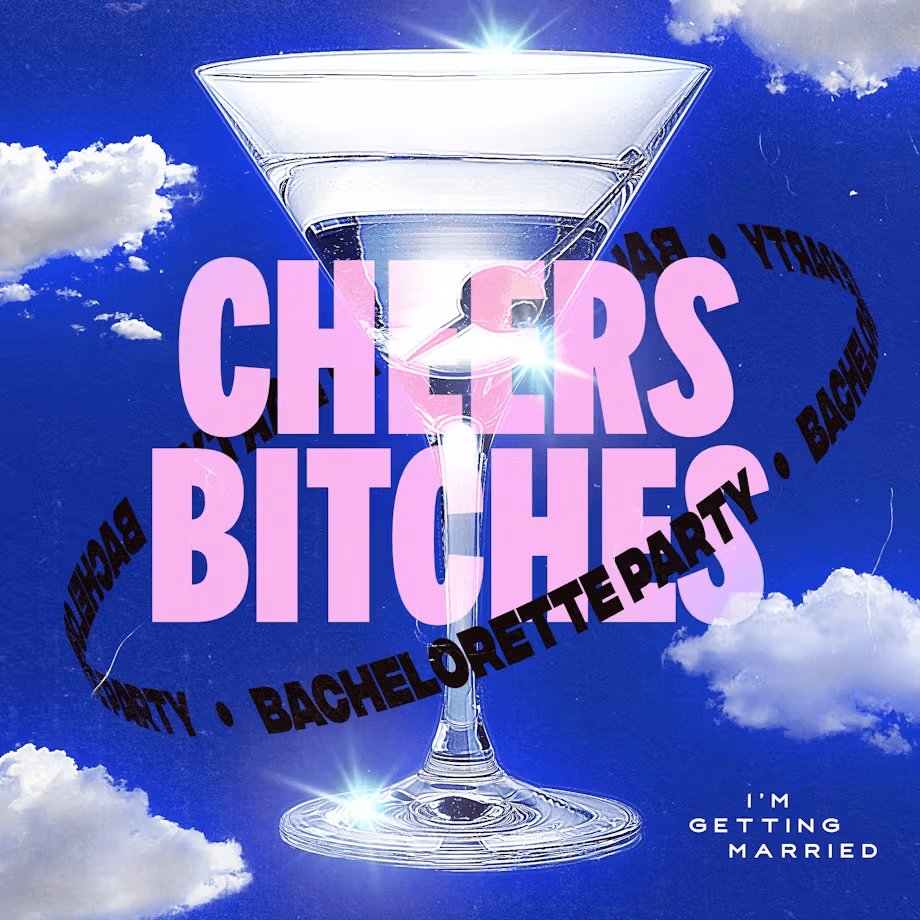 A bright graphic featuring a large cocktail glass with the text "CHEERS BITCHES" against a blue sky with clouds.