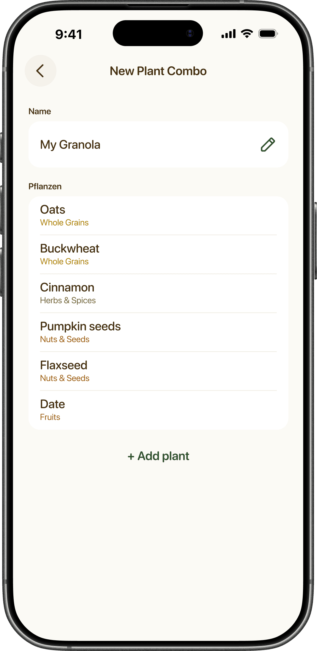 Plant Combos - For ingredients you often use together like your granola or spice mix.