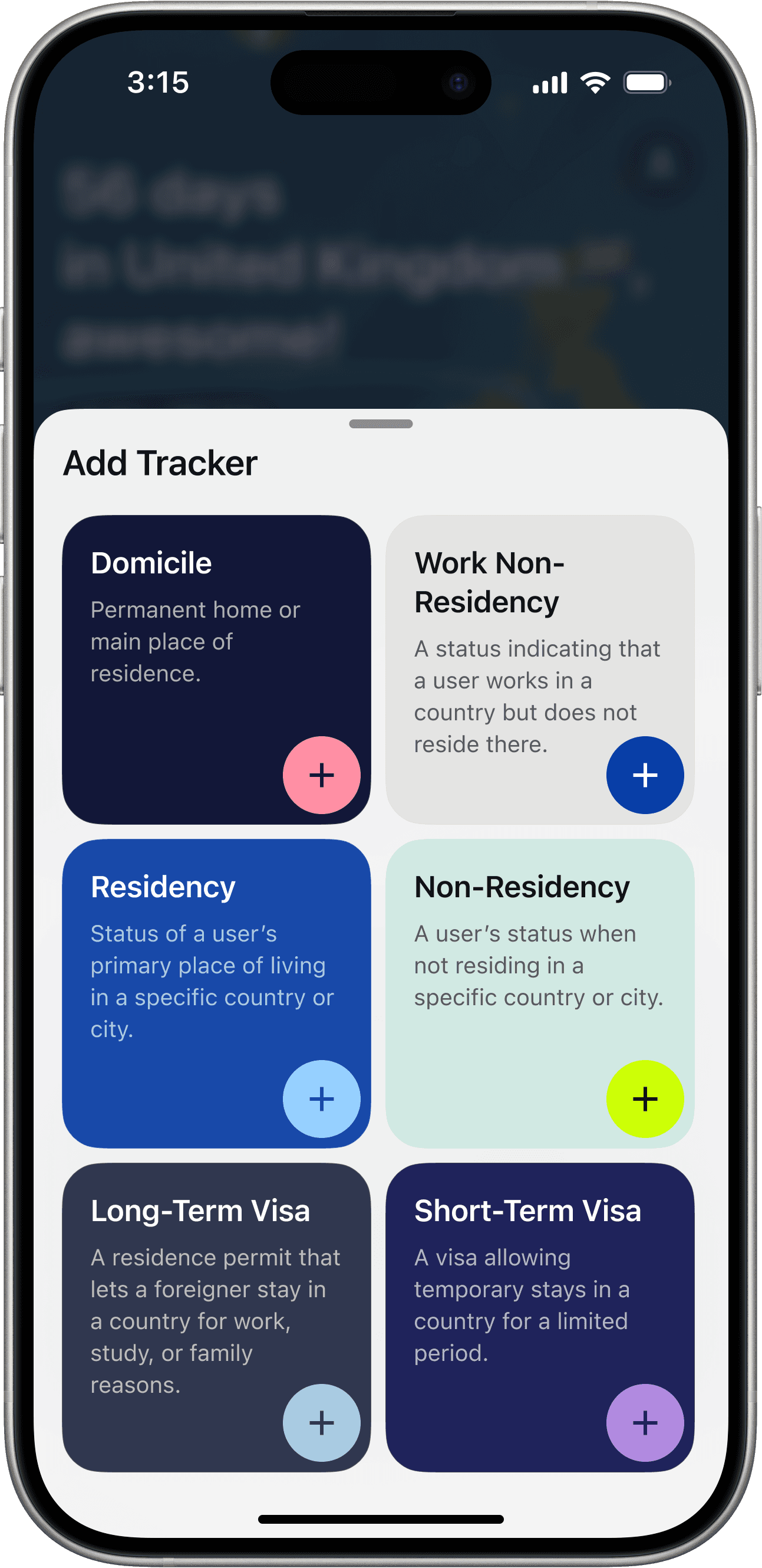 iOS app UI for tracking international residence and visa statuses. Modern mobile bottom sheet design showing tracker types like Domicile, Residency, Non-Residency, Long Term Visa. UX for digital nomads, expats, remote workers. Designed to simplify global tax residency management.