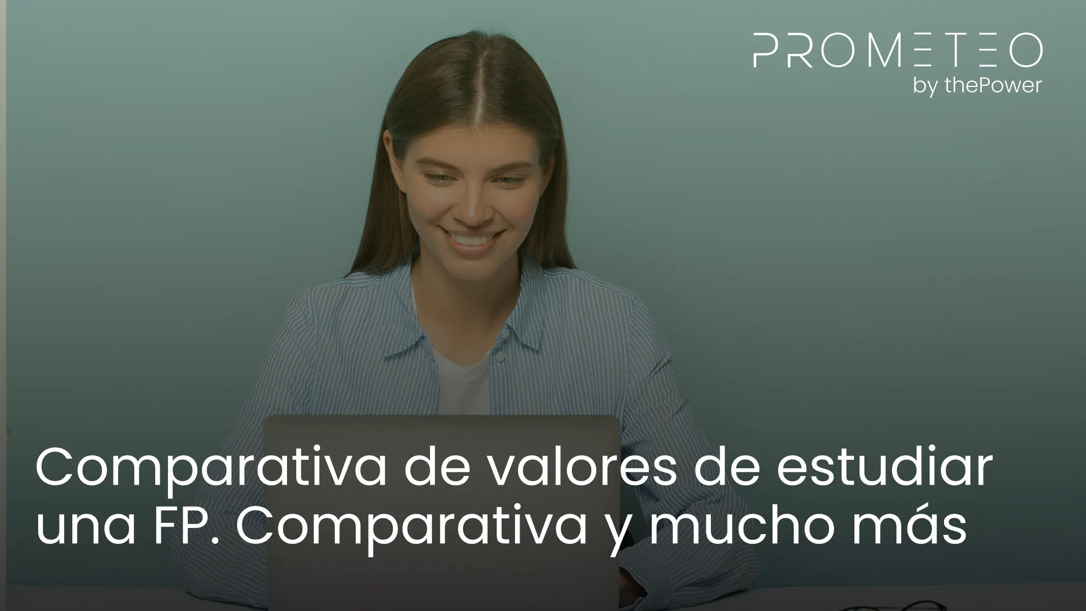 Comparativa de valores de estudiar una FP. Comparativa y mucho más