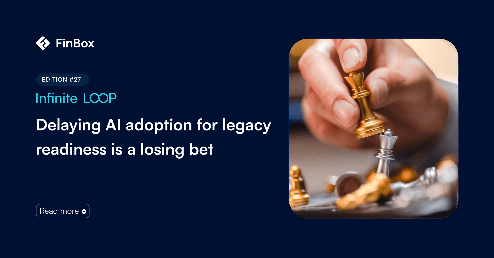 Delaying AI adoption for legacy readiness is a losing bet