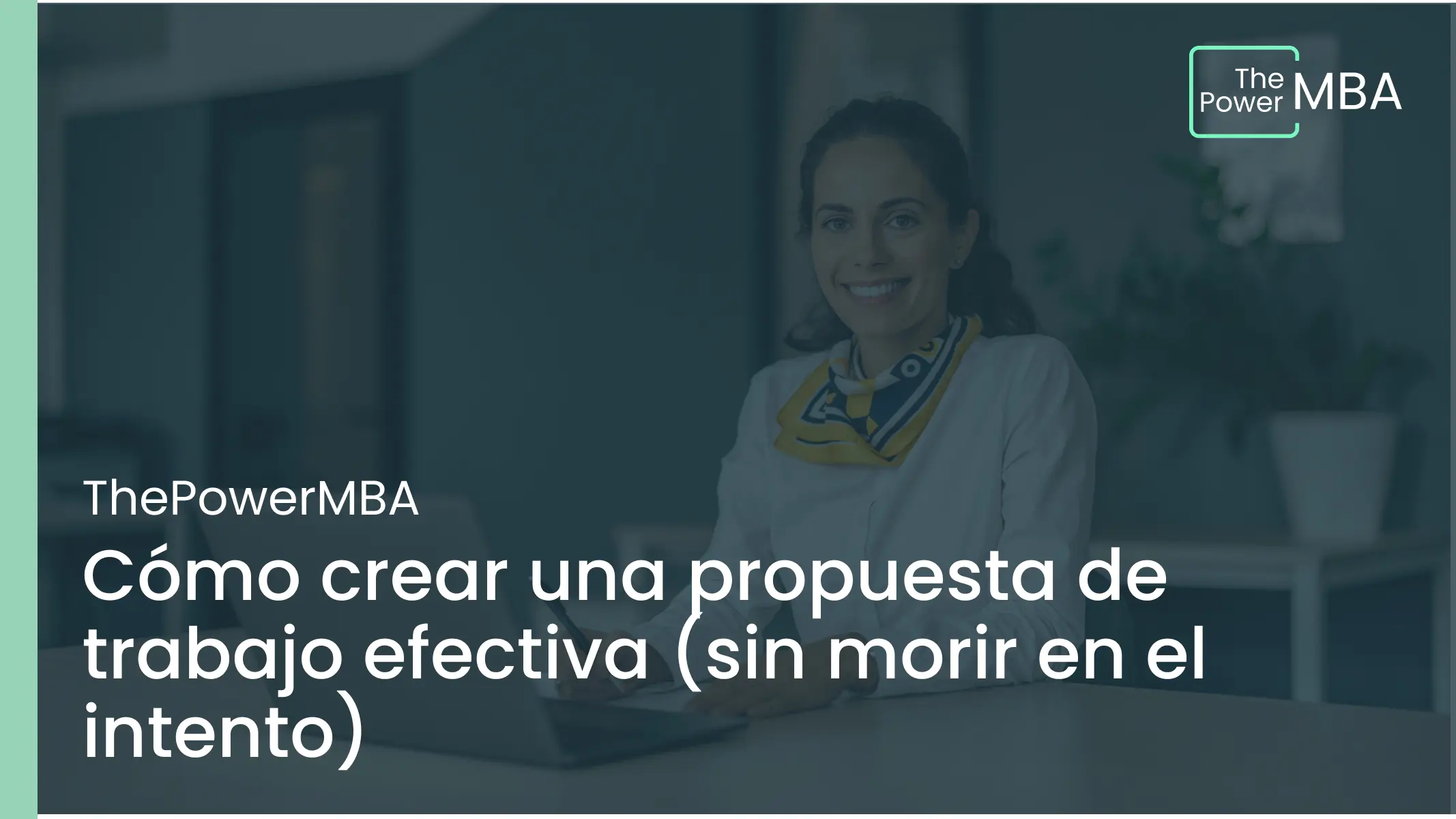 Cómo crear una propuesta de trabajo efectiva (sin morir en el intento)