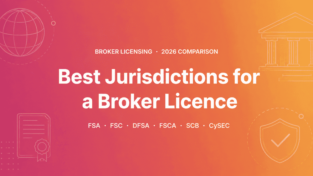 Best Broker Licence Jurisdictions Compared (2026)
