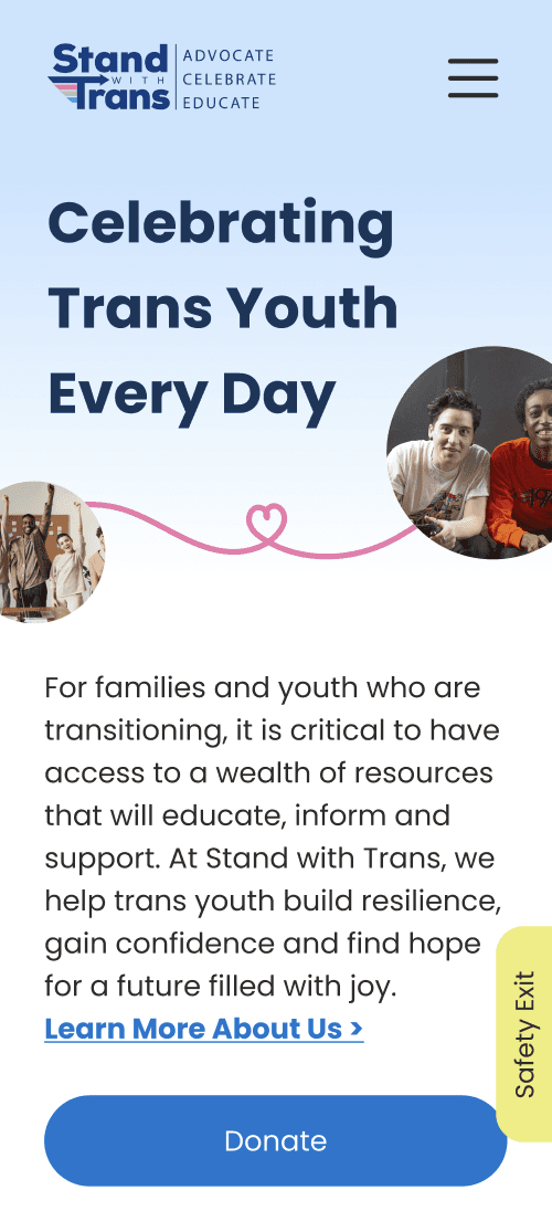 Redesigned homepage of Stand with Trans website, with the hero title "Celebrating Trans Youth Every Day," circular images of teens, and description of what Stand with Trans is.