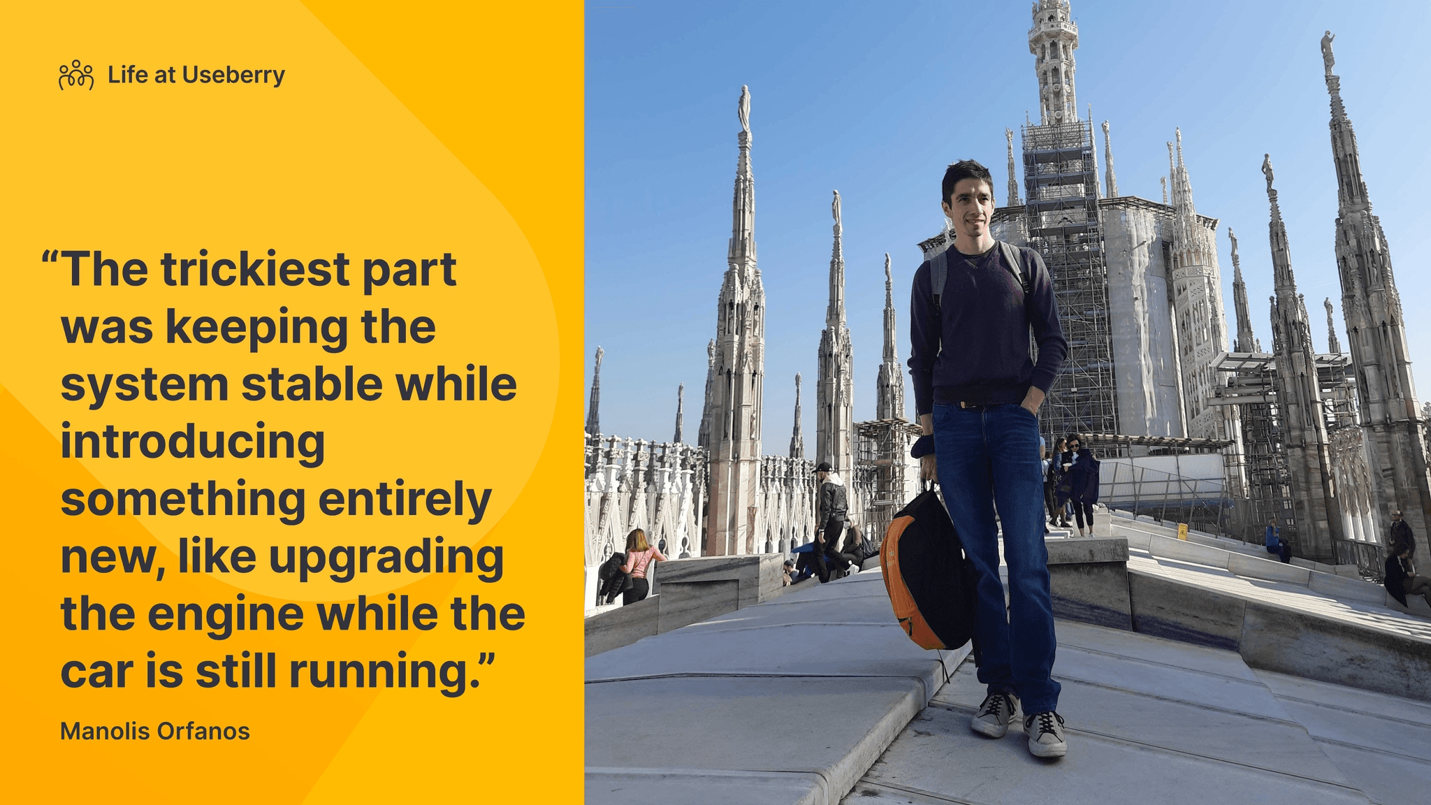 Image of Manolis Orfanos from Useberry and a quote of him from his life at Useberry interview about his current role in the dev team.