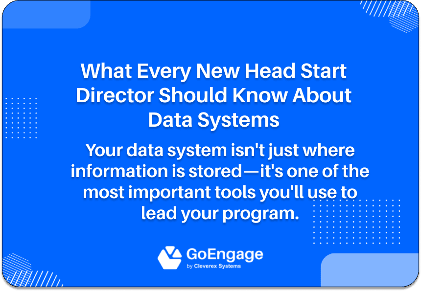What Every New Head Start Director should know about data systems