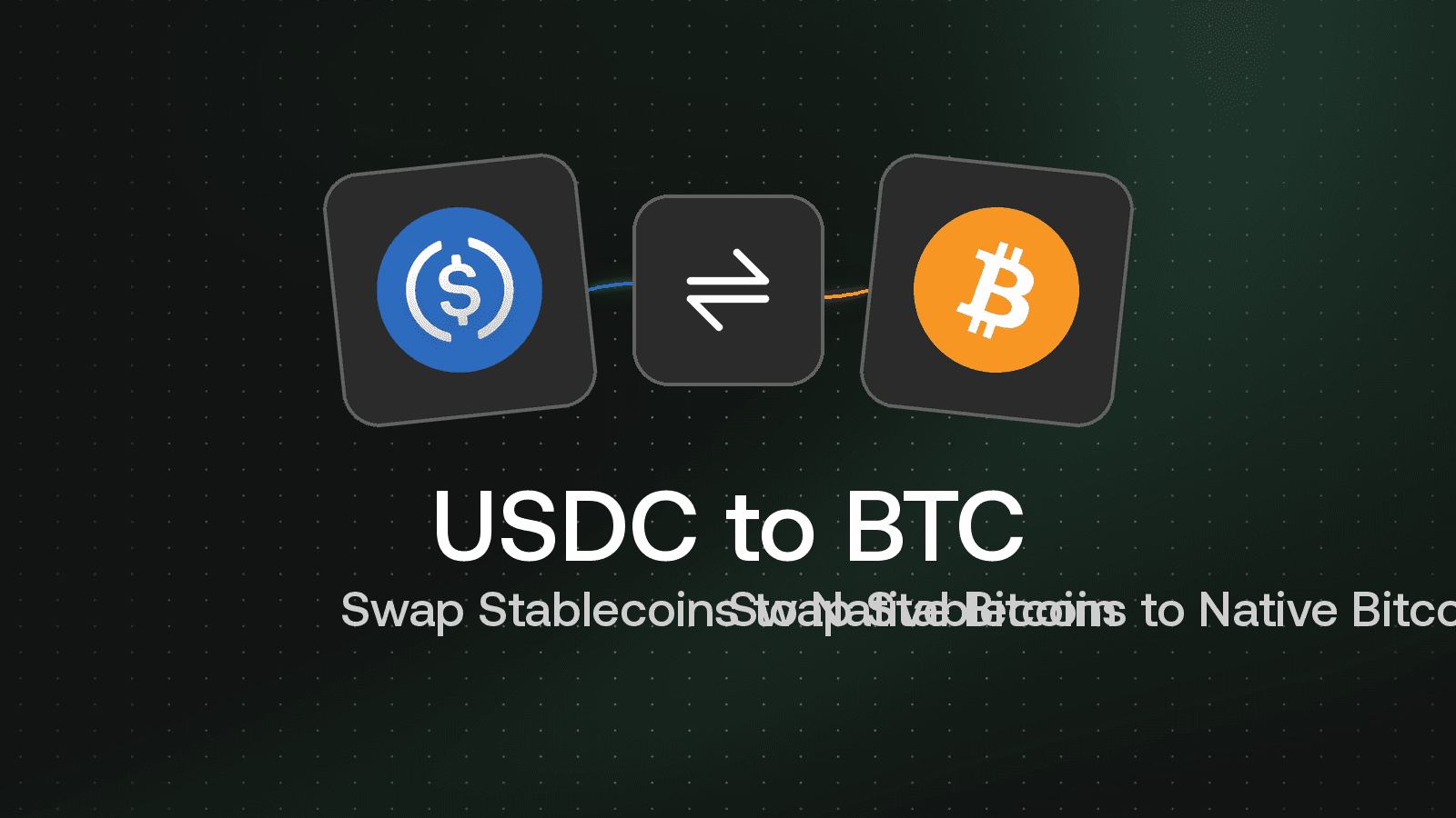 USDC to BTC: How to Swap Stablecoins to Native Bitcoin in Minutes