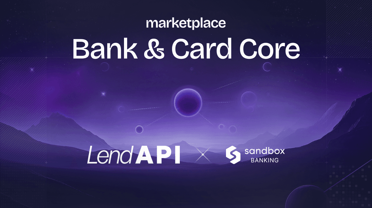 Sandbox Banking - FinTech Marketplace - Bank & Card Core - LendAPI
