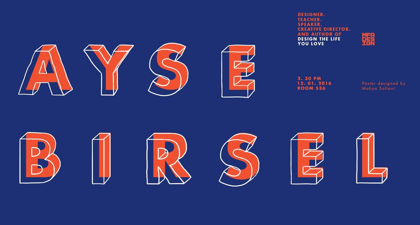 A blue poster with some white lined and red 3D text that says: Ayse Birsel.