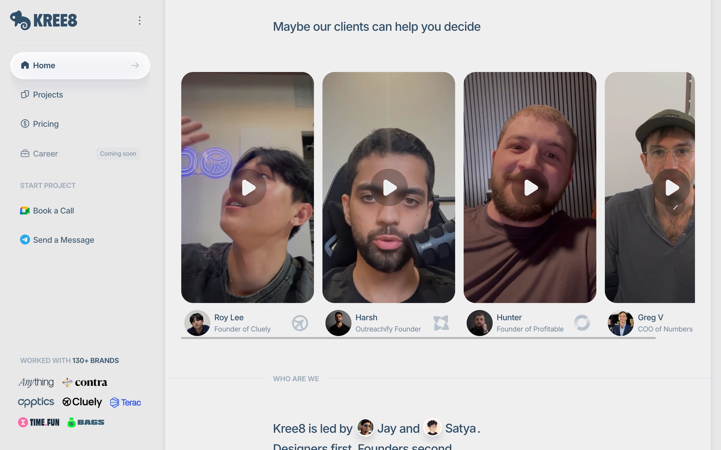 Testimonials webpage with four video thumbnails. Texts: "Maybe our clients can help you decide," "Roy Lee," "Harsh," "Hunter," "Greg V.