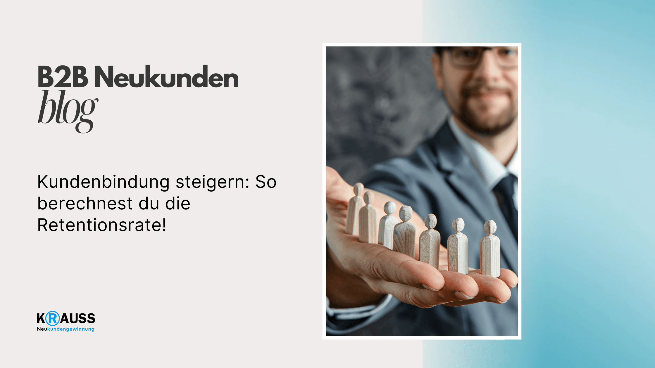 Kundenbindung steigern: So berechnest du die Retentionsrate!