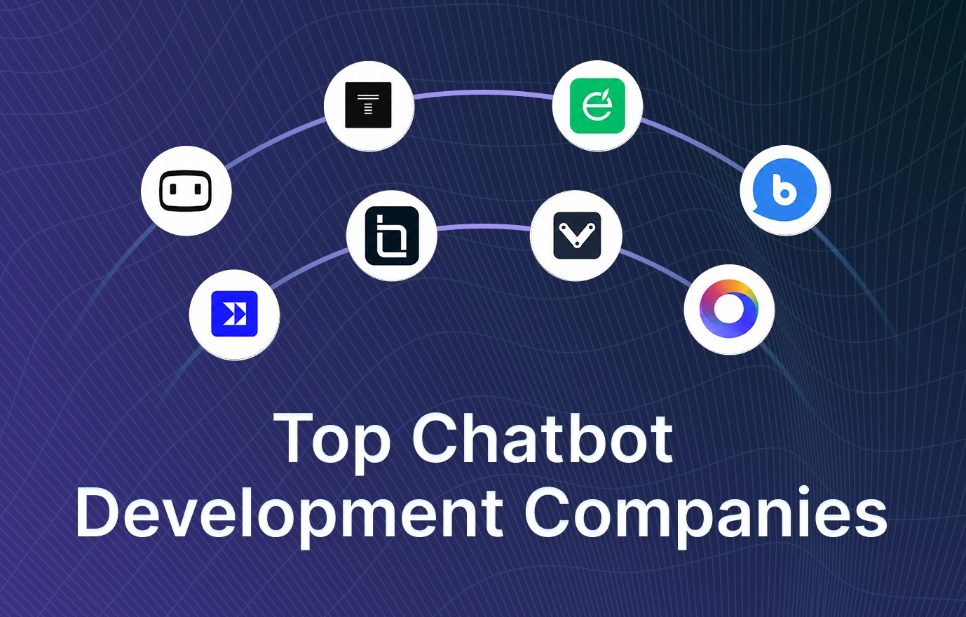 Top Chatbot Development Companies