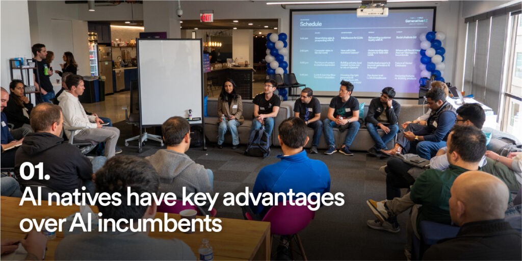 People at Generative AI Unconference with the text "AI Natives have key advantages over AI incumbents"