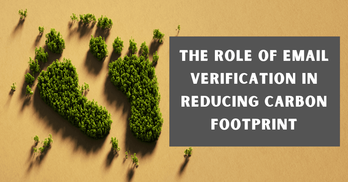 The Role of Email Verification in Reducing Carbon Footprint