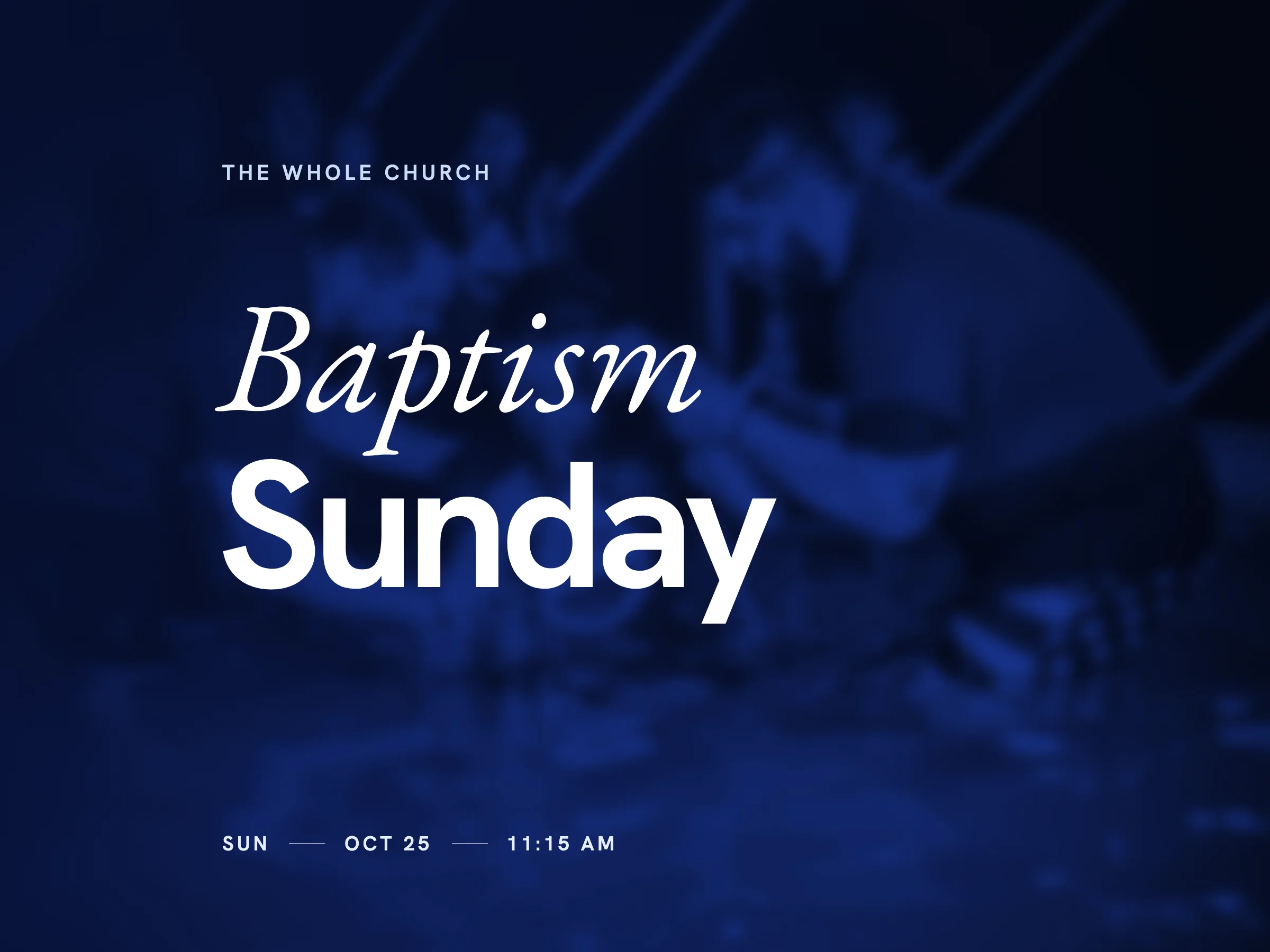 Poster: Baptism Sunday, Sunday October 25, 11:15 AM