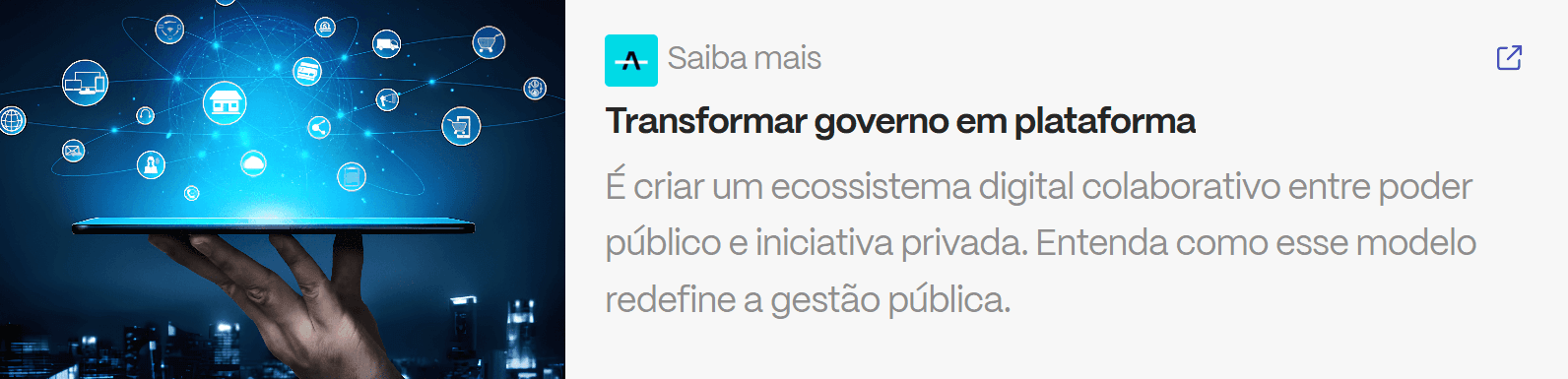 Tablet flutuando com ícones de serviços conectados, representando o conceito de governo como plataforma digital colaborativa.