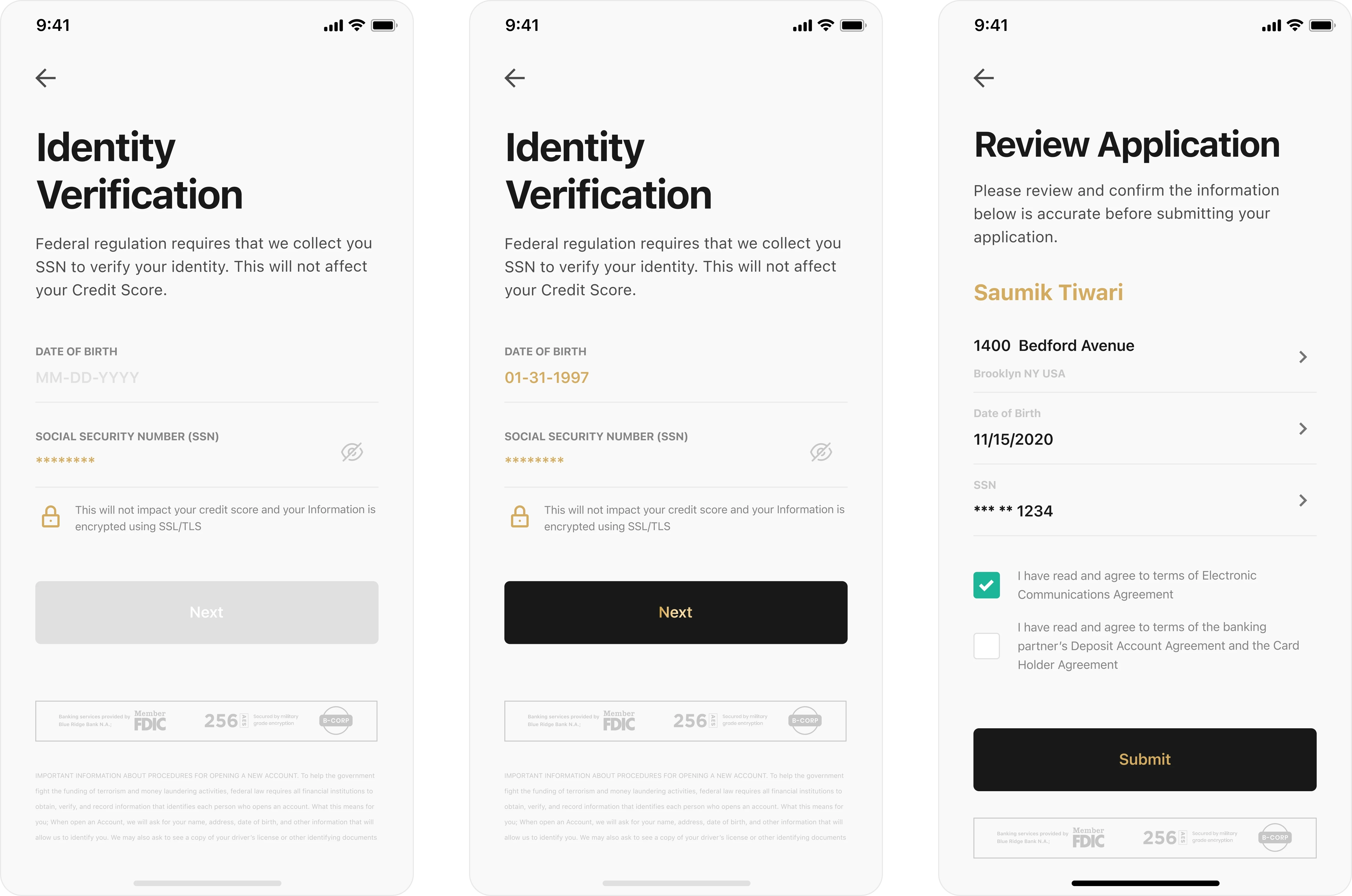 BetterBank mobile app identity verification flow showing date of birth input, encrypted SSN entry, and final application review screen with user details and agreement checkboxes. Modern fintech onboarding UI for secure account setup.