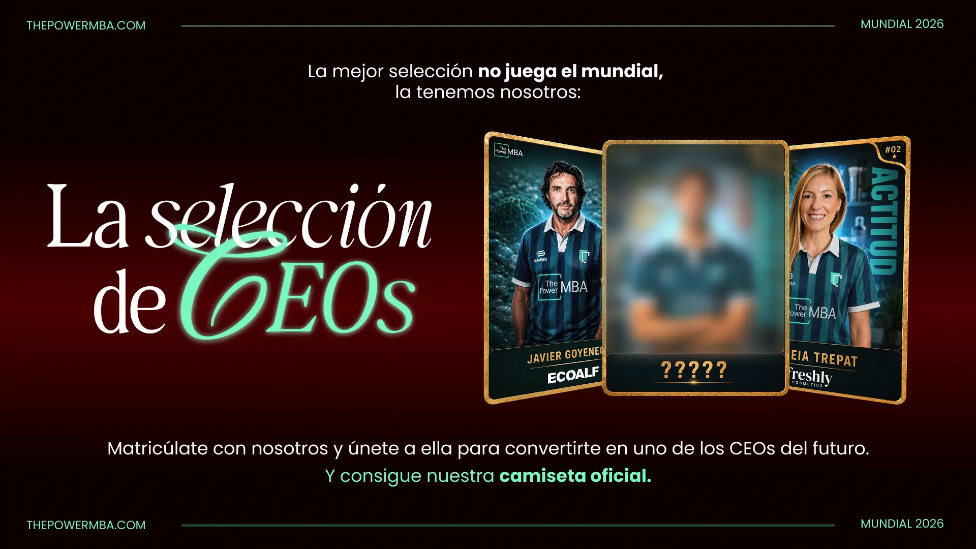 Selección CEO de ThePowerMBA: promo Mundial 2026 con camiseta oficial