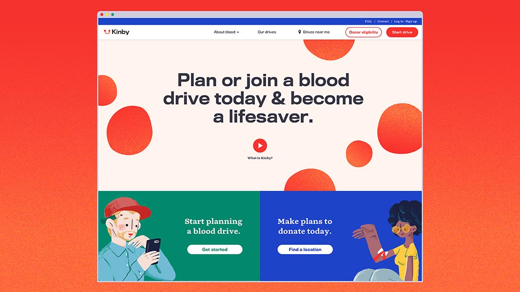 A screenshot of the Kinby website displays a red-to-orange gradient background. The top banner contains the Kinby logo, navigation links (About, Blood, Our Drives, Drive near me), and "Start drive" buttons. Below, a central message reads "Plan or join a blood drive today & become a lifesaver." A red circle logo labeled “What is Kinby?” is centered below. A green banner at the bottom promotes “Start planning a blood drive,” with a “Get started” button and a “Find a location” button beside it. A cartoon figure holding a phone is on the left, and a cartoon figure with sunglasses and a yellow top is on the right.