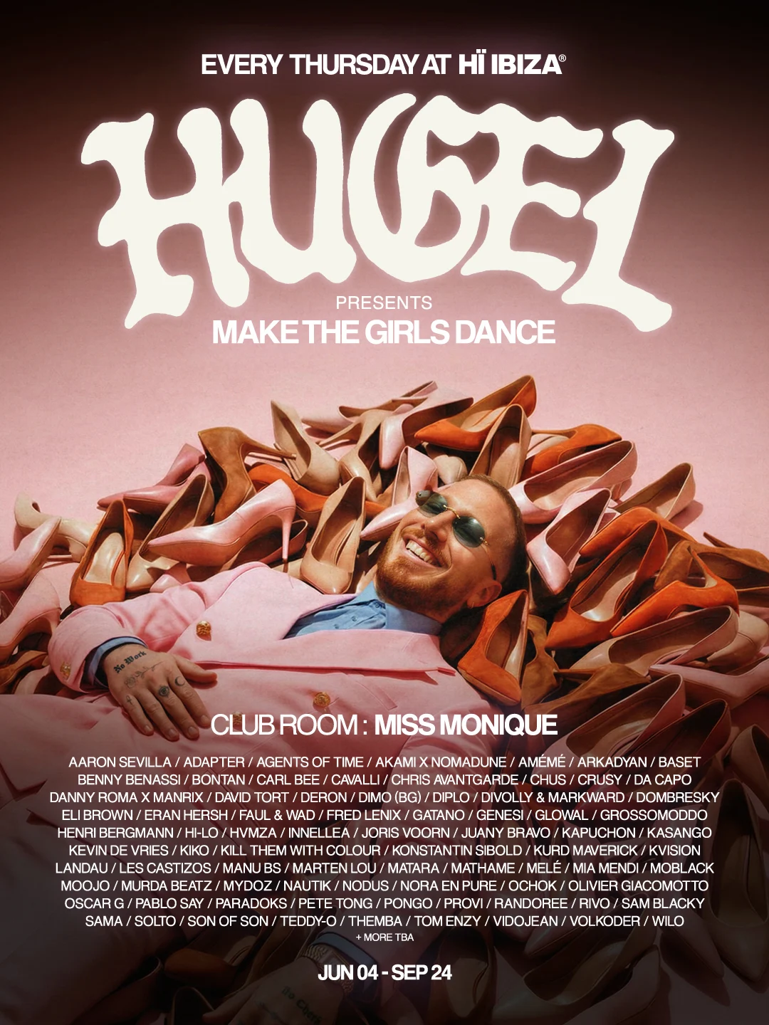 HUGEL Make The Girls Dance Hï Ibiza residency full lineup poster