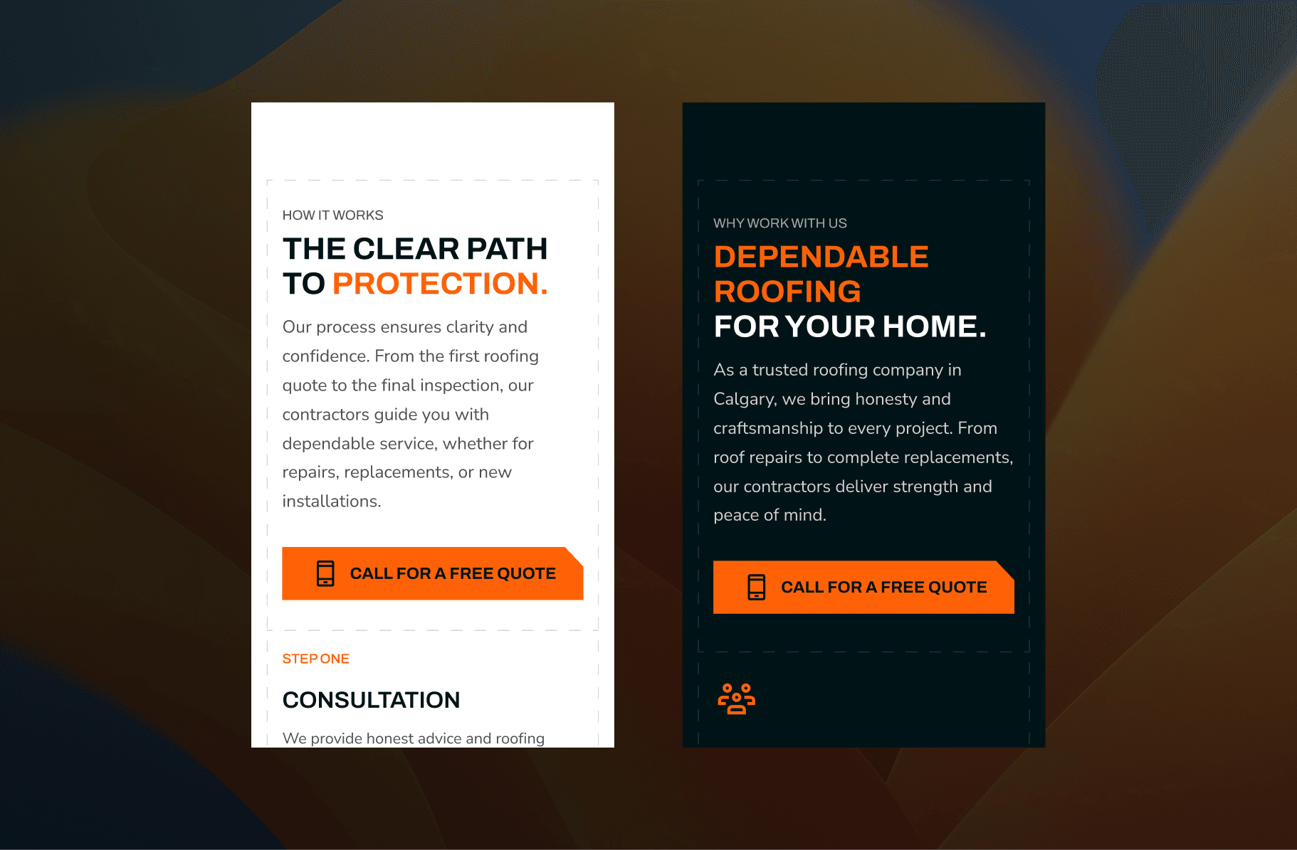 Two side-by-side website panels from a roofing company highlight their services and values. The left panel, titled "The Clear Path to Protection," outlines the step-by-step roofing process, while the right panel emphasizes “Dependable Roofing for Your Home,” focusing on trust and craftsmanship. Both sections include bright orange call-to-action buttons labeled “Call for a Free Quote.”