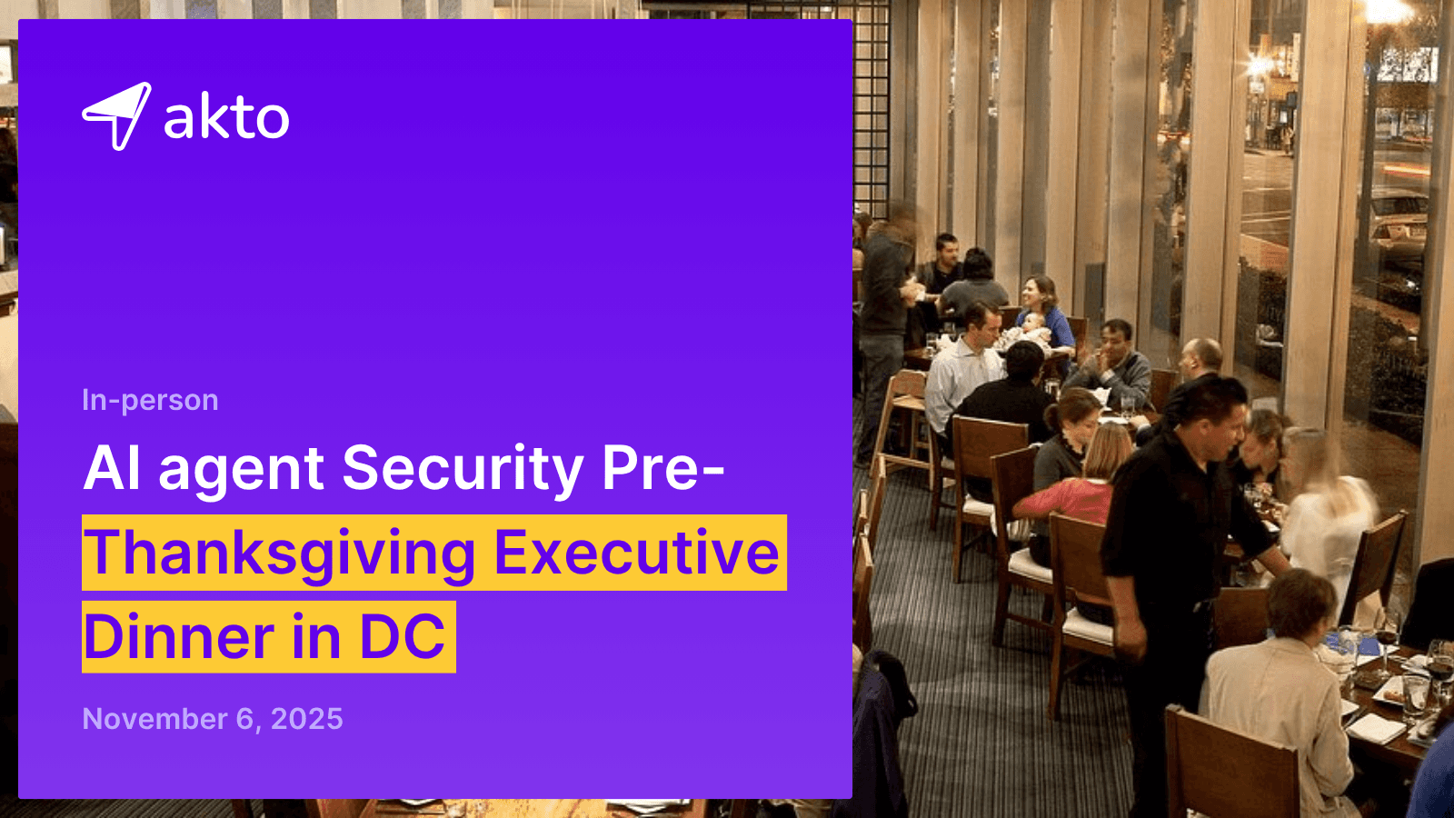 AI agent Security Pre-Thanksgiving Executive Dinner in DC