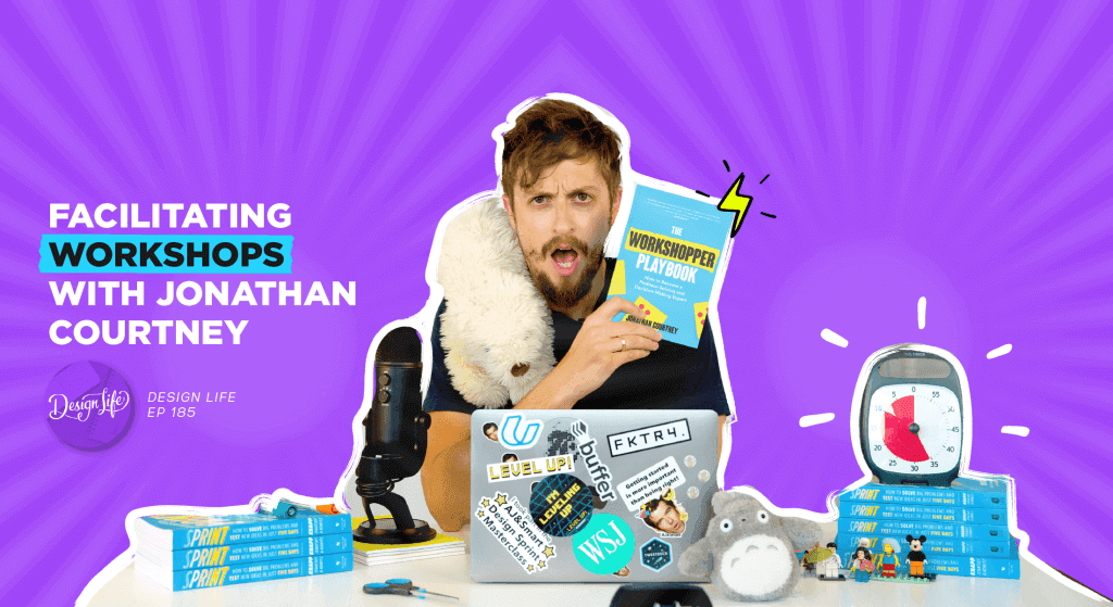 Jonathan Courtney with Workshopper Playbook, Sprint books, timer, and workshop tools for Design Life podcast episode 185