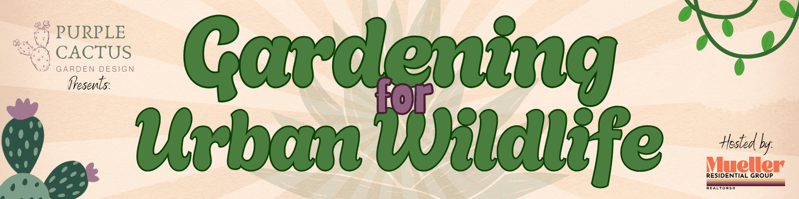 Gardening for Urban Wildlife - Purple Cactus Gardens