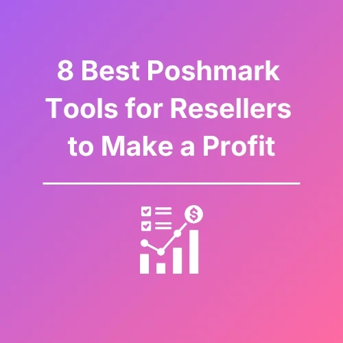 Best Poshmark Tools - Featured