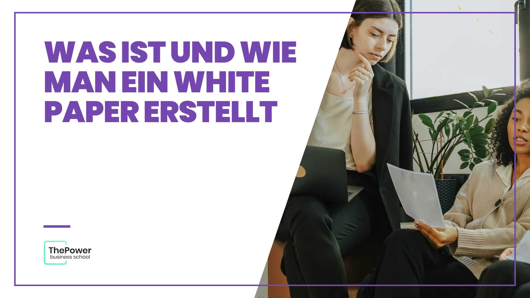 Was ist ein White Paper und wie wird es erstellt