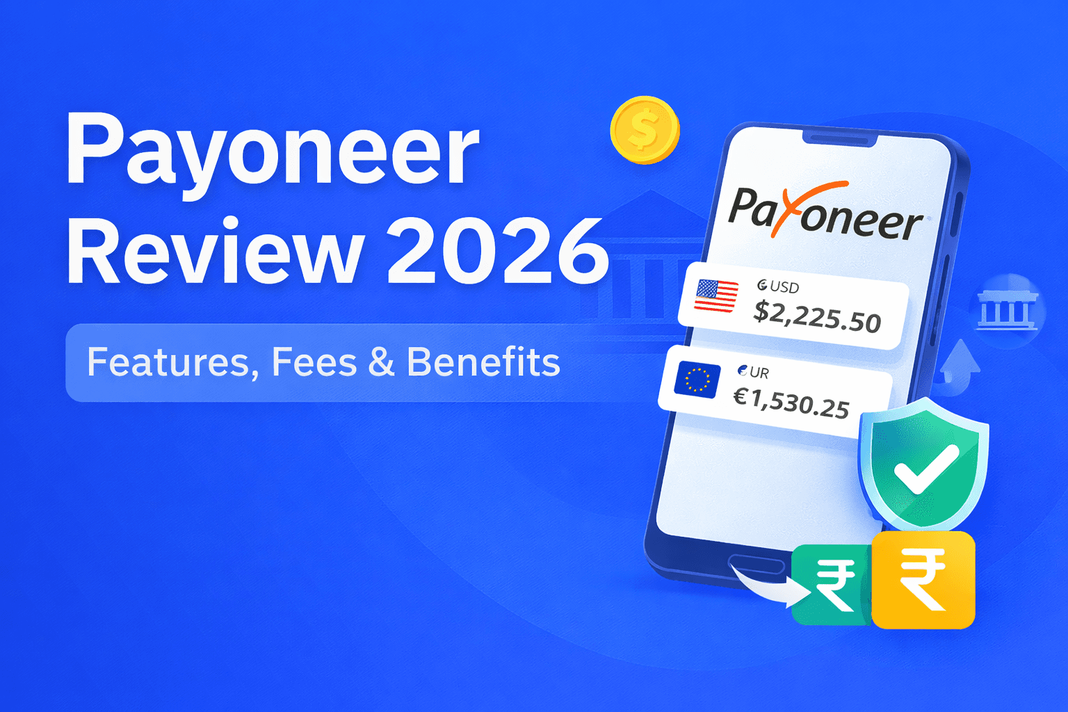 Is Payoneer Worth It in 2026? Complete Review