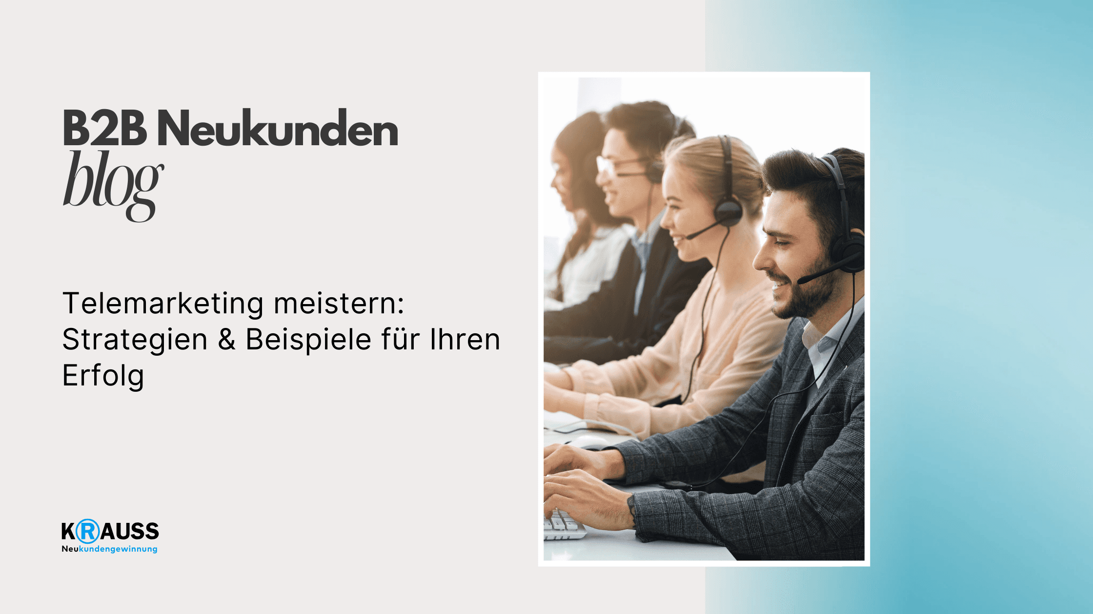 Telemarketing meistern: Strategien & Beispiele für Ihren Erfolg