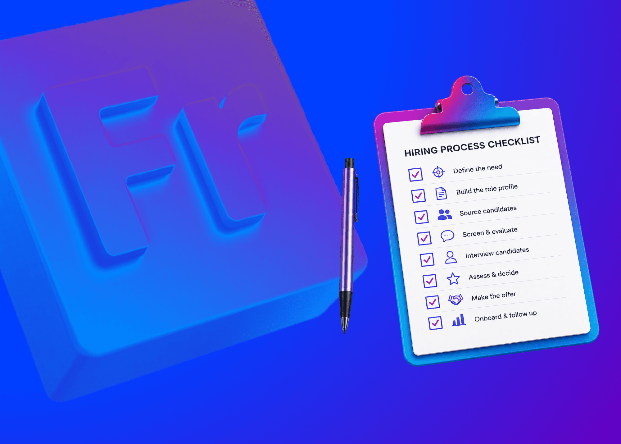 Clipboard with a hiring process checklist and pen representing structured recruitment planning.