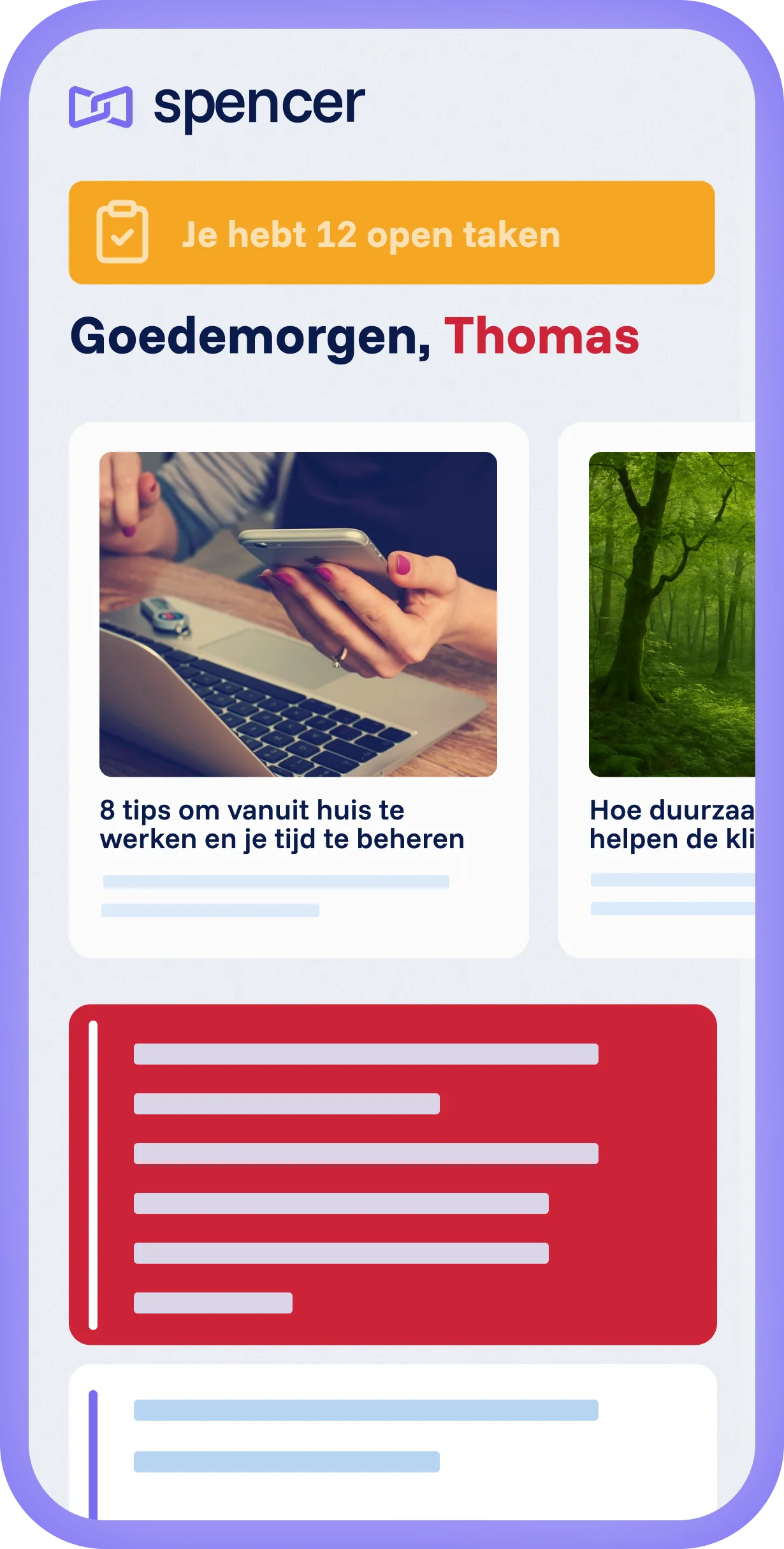 Spencer mobiele app met melding van 12 open taken, persoonlijke begroeting en contentkaarten met artikelen en updates