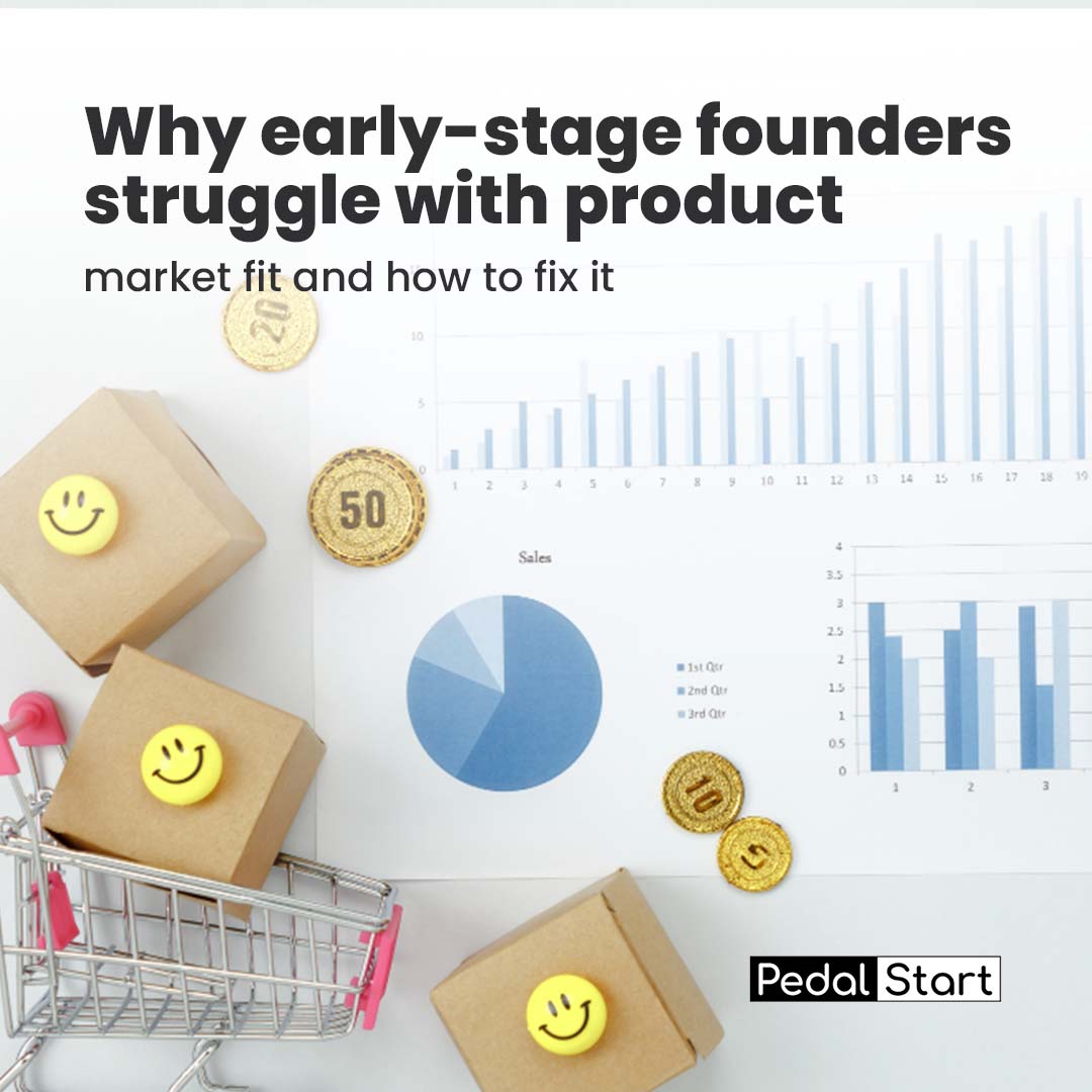 Why Early-Stage Founders Struggle With Product-Market Fit & How to Fix It