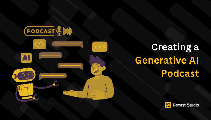 Creating a Generative AI Podcast