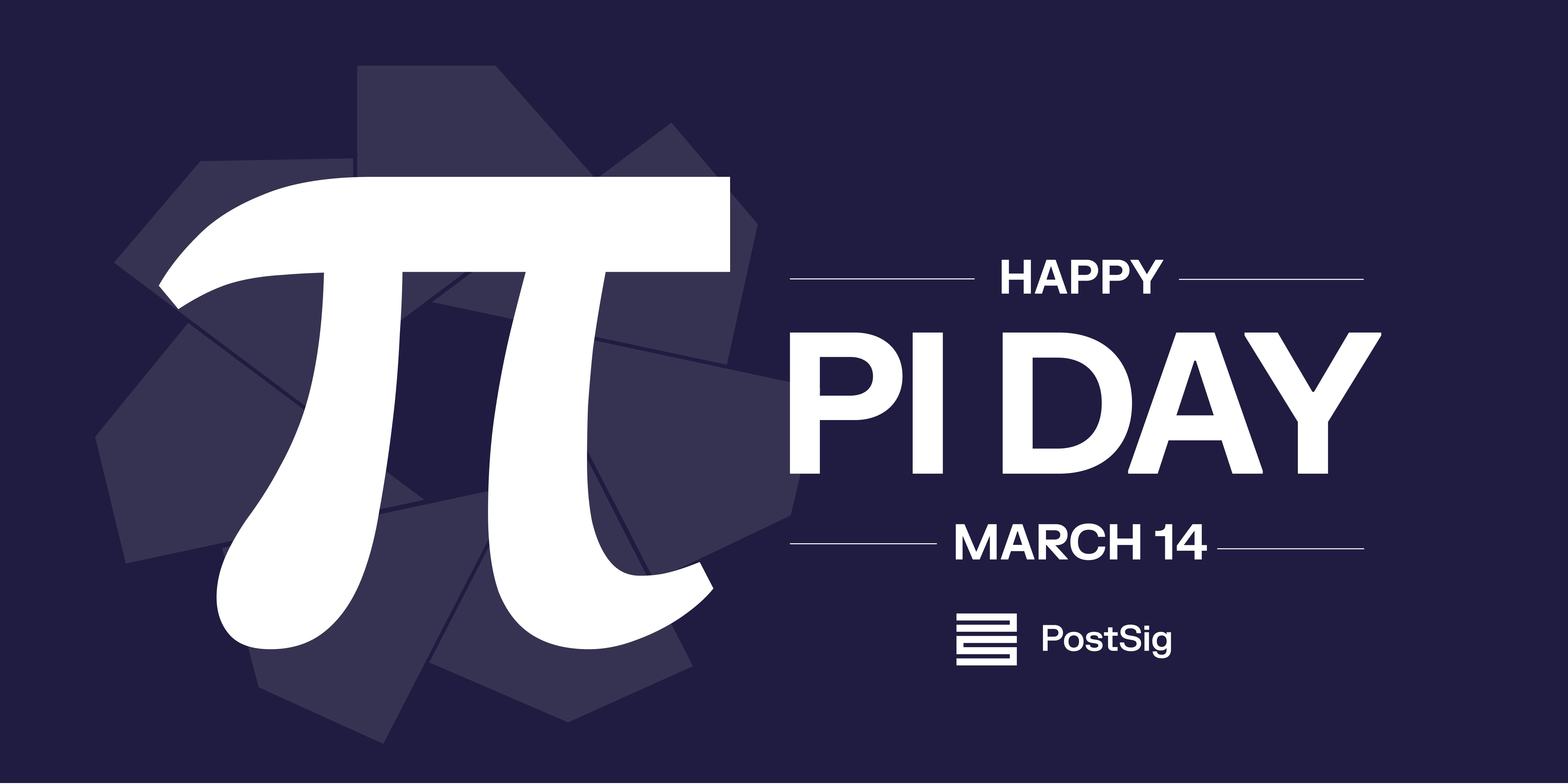 Pi day PostSig
