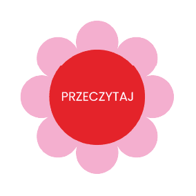 Grafika w kształcie kwiatu: czerwone koło z białym napisem ‘PRZECZYTAJ’ na środku, otoczone ośmioma różowymi okręgami symbolizującymi płatki. Używana jako przycisk do przeczytania treści.