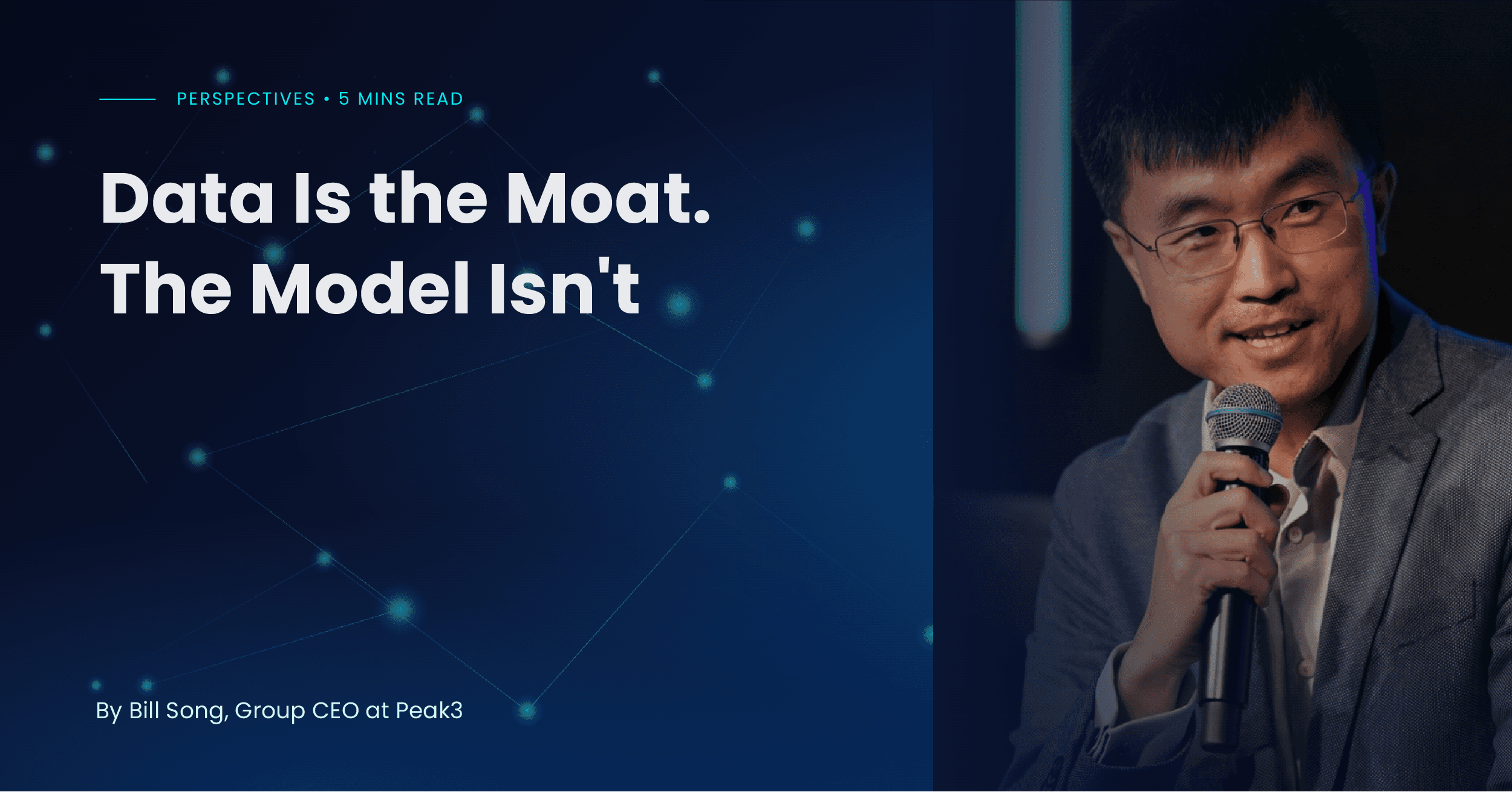 Data is the moat, the model isn't blog featured image with Peak3 CEO Bill Song