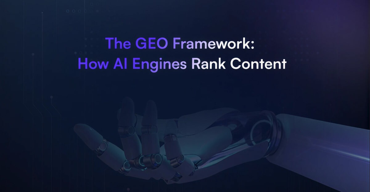 The GEO Framework: How AI Engines Rank Content